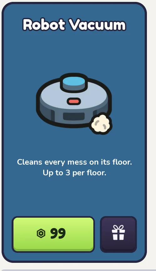 Robot Vacuum shop card: Cleans every mess on its floor. Up to 3 per floor. 99 Robux, with a gift button.